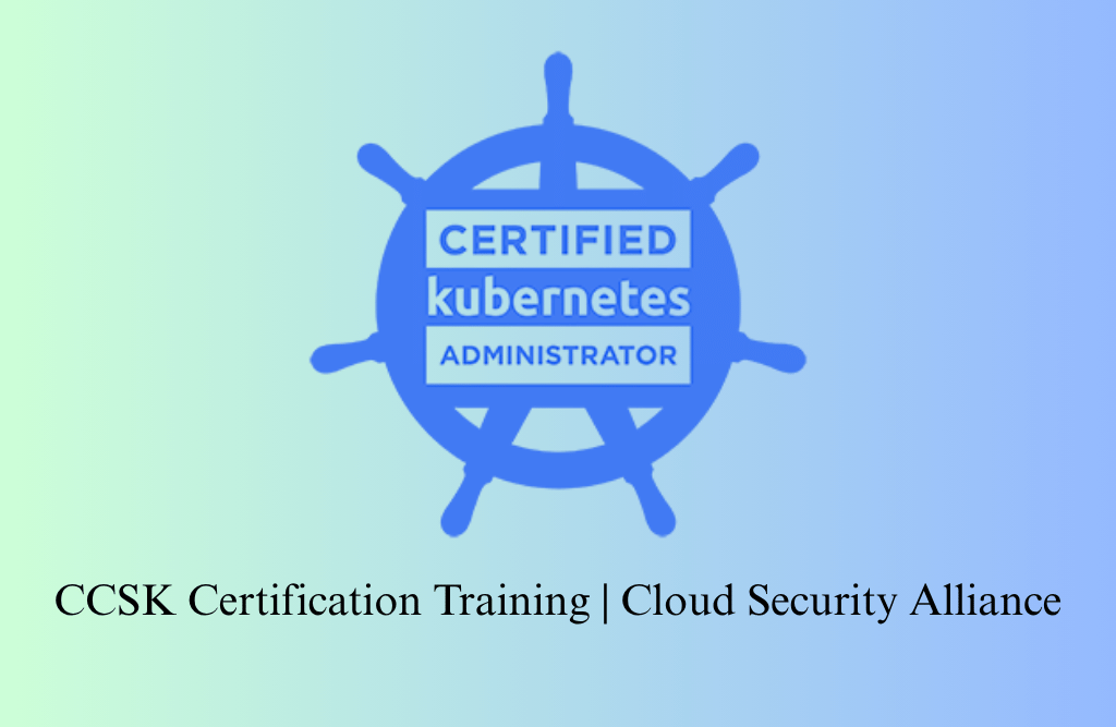 Certified Kubernetes Administrator (CKA)